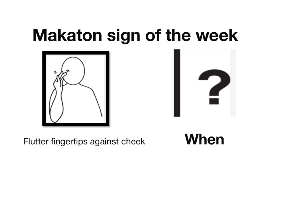 Makaton sign When